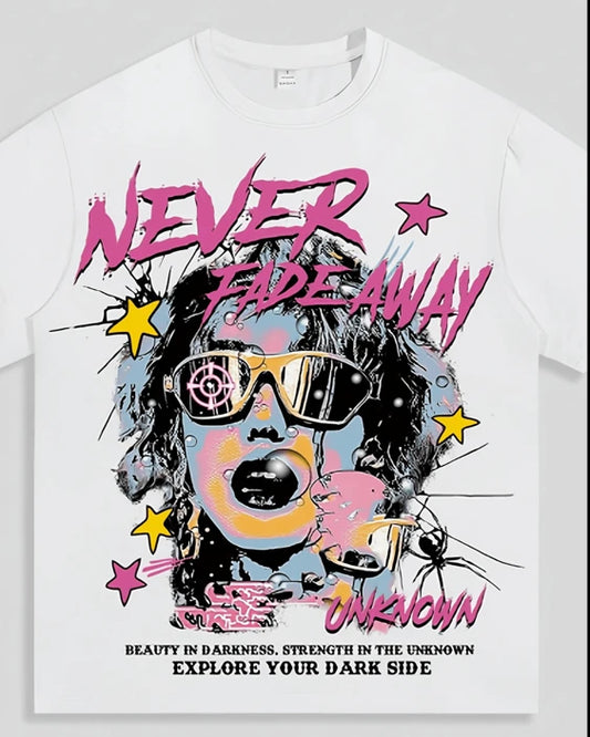 Never fade away tee